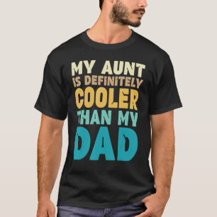 T-shirt Ma Tante Est Certainement Glacière Que Mon Père C