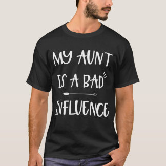 T-shirt Ma tante est une mauvaise influence