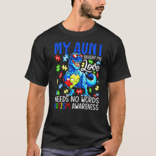 T-shirt Ma tante m'a appris que l'amour n'a pas besoin de