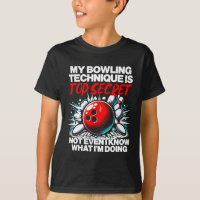 Ma Technique De Bowling Est Top Secret Drôle Homme