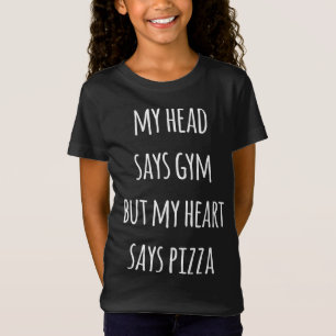 T-Shirt Ma Tête Dit Gym Mais Mon Coeur Dit Pizza Drôle Tra