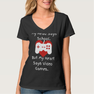 T-shirt Ma Tête Dit L'École Mais Mon Coeur Dit Jeux Vidéo