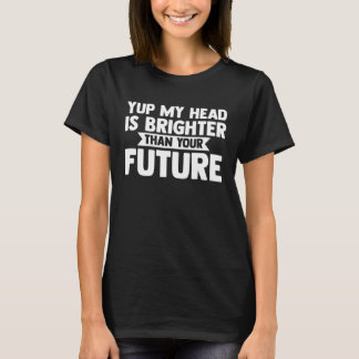 T-shirt ma tête est plus brillante que votre future calvit