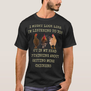 T-shirt Ma Tête Je Pense À Obtenir Plus De Poulets
