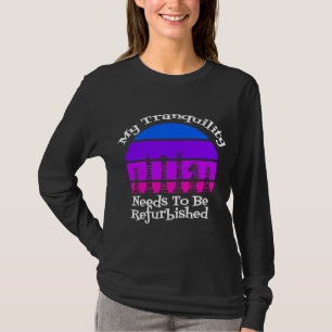 T-shirt Ma tranquillité a besoin d'être rénovée Queen's Su