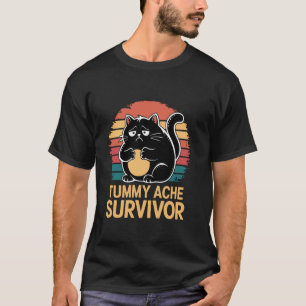 T-shirt Ma Tummy Hurles, Drôle Stomach Ache Survivor Chat