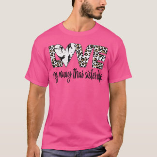 T-shirt Ma vie de sœur Muay Thai Muay Thai Sœur