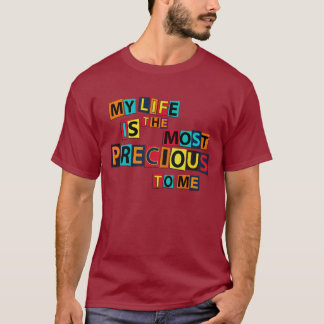 T-shirt Ma vie est la plus précieuse pour moi Bloc coloré