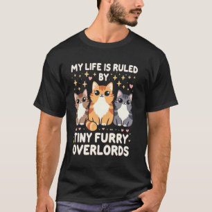 T-shirt Ma vie est régie par des seigneurs minuscules et v