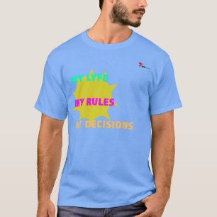 T-Shirt "Ma Vie Mes Règles" Slogan de l'autonomi