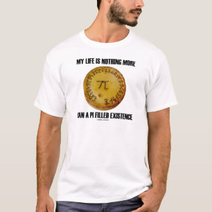 T-shirt Ma vie n'est rien davantage qu'une existence