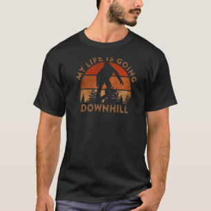 T-shirt Ma Vie Va À Downhill Snowboarder