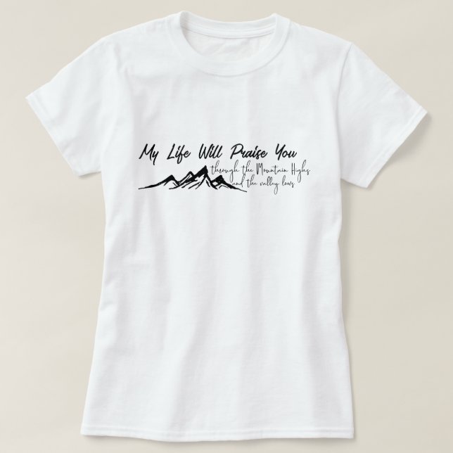 T-shirt Ma vie vous louera Mountain Graphic Christian (Design devant)