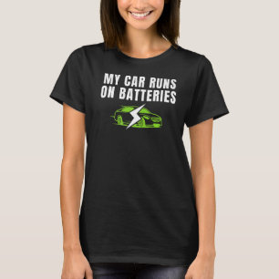 T-shirt Ma Voiture Fonctionne Sur Batteries Drive E Cars E
