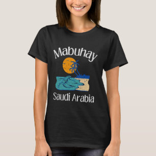 T-shirt Mabuhay Arabie Saoudite Philippines Tagalog Pinoy