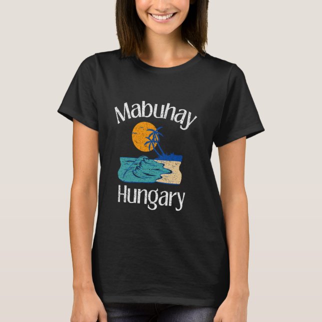 T-shirt Mabuhay Hongrie Philippines Tagalog Pinoy (Devant)