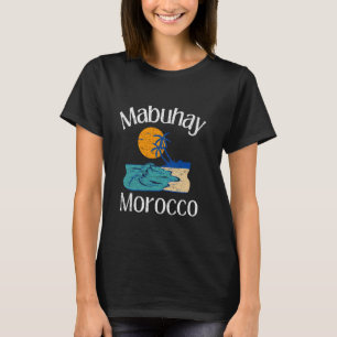 T-shirt Mabuhay Maroc Philippines Tagalog Pinoy