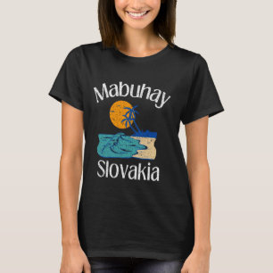 T-shirt Mabuhay Slovaquie Philippines Salutation Tagalog P
