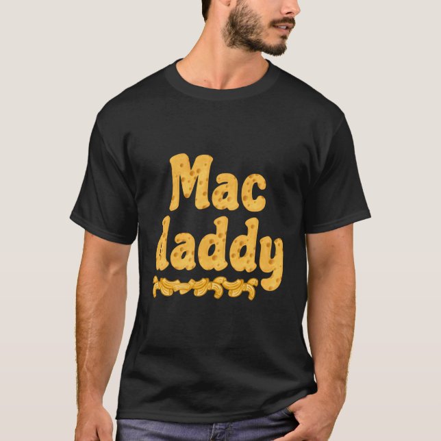 T-shirt Mac Daddy Chessy Macaroni Papa (Devant)