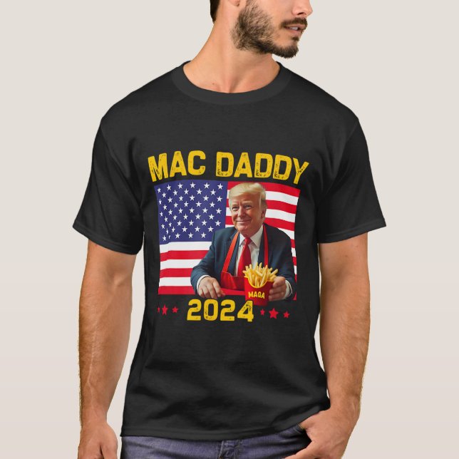 T-shirt Mac Daddy Funny Trump Fries Mega Donald Tru (Devant)