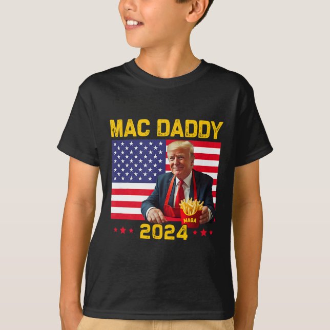 T-shirt Mac Daddy Funny Trump Fries Mega Donald Tru (Devant)