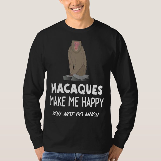 T-shirt Macaque Singe Macaques Me Rendre Heureux (Devant)