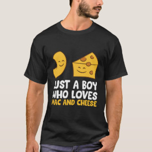 T-shirt Macaroni Et Fromage Juste Un Garçon Qui Aime Mac E