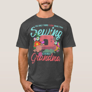 T-shirt Machine à coudre Retraité égout Seamstress Grand-m