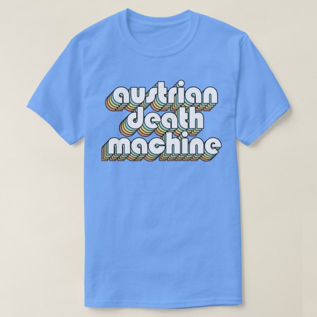 T-shirt Machine à mort autrichienne Retro Rainbow Typograp (Design devant)