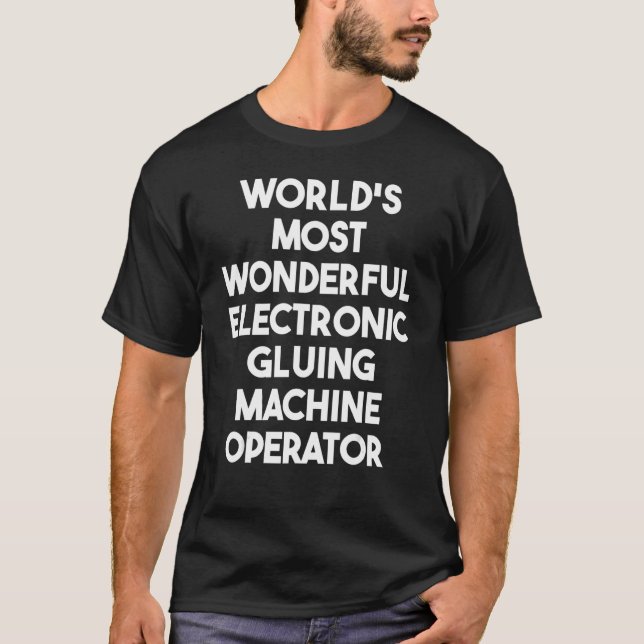 T-shirt Machine électronique de lubrification la plus merv (Devant)