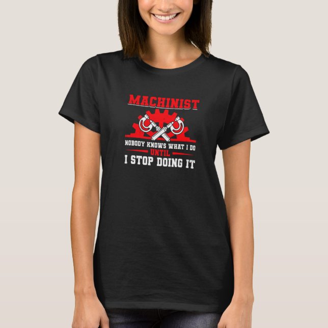 T-shirt Machine Operator CNC Machinist   (Devant)