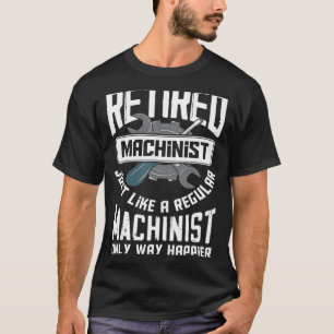 T-shirt Machiniste à la retraite - Machinistes à la retrai