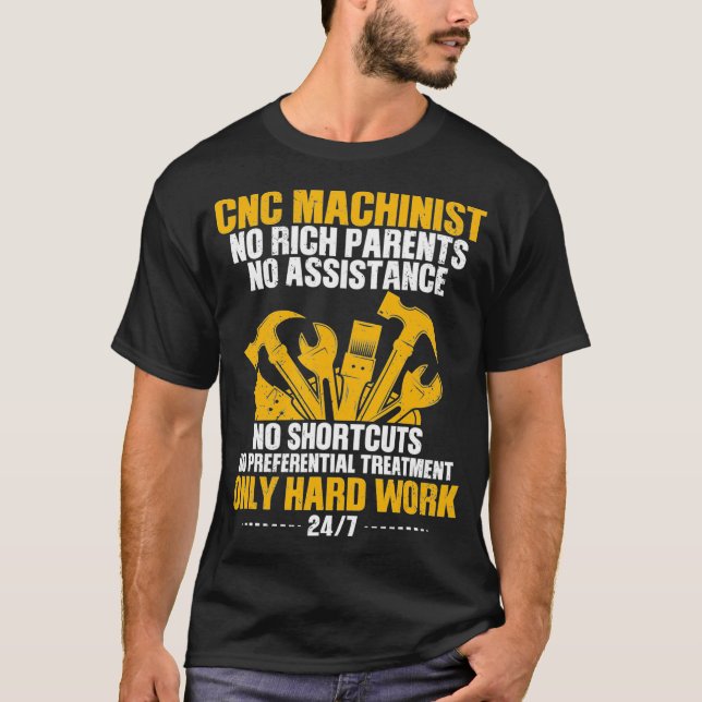 T-shirt Machiniste CNC Travail dur (Devant)