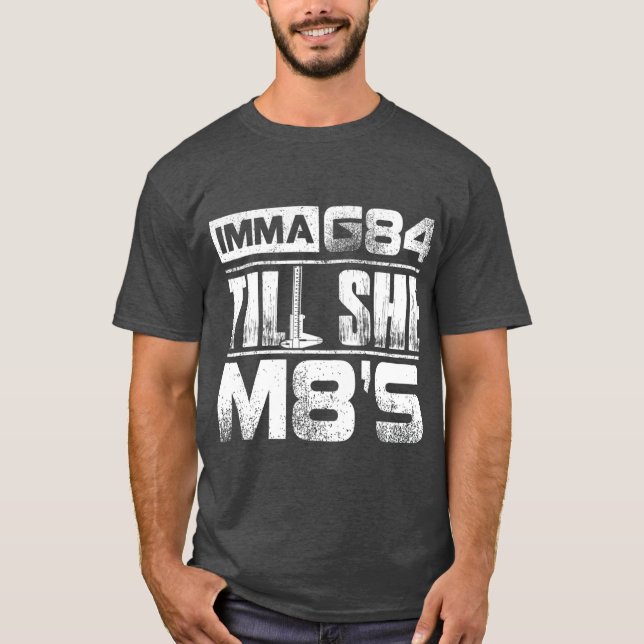 T-shirt Machiniste Imma G84 ill She M8s Cadeau d'anniversa (Devant)