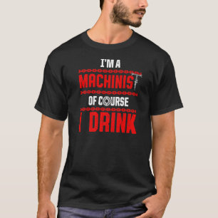 T-shirt Machiniste Machine Opérateur Machiniste Usinage 17