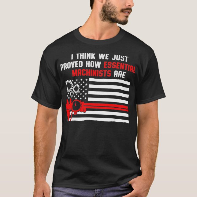 T-shirt Machiniste Machinist Proved Machine Operator (Devant)