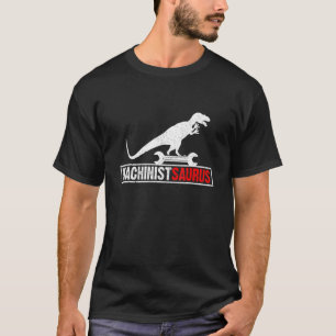 T-shirt Machiniste Saurusrex Machine Opérateur Machinique