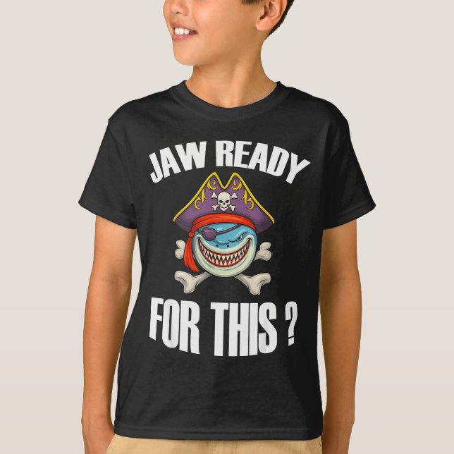 T-shirt Mâchoire prête pour ça_ requin pirate jeu de mots  (Devant)