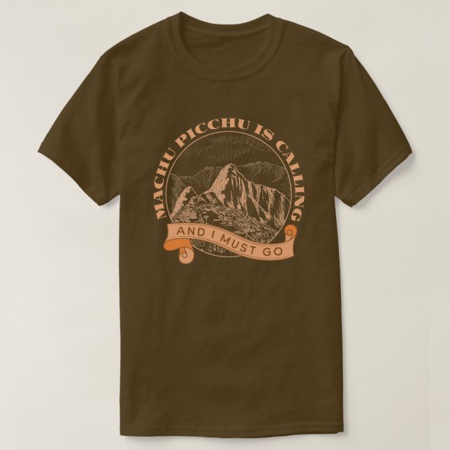 T-shirt Machu Picchu appelle et je dois y aller (Design devant)
