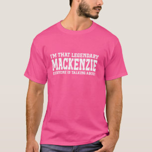 T-shirt Mackenzie Nom personnel Prénom Funny Mackenzie