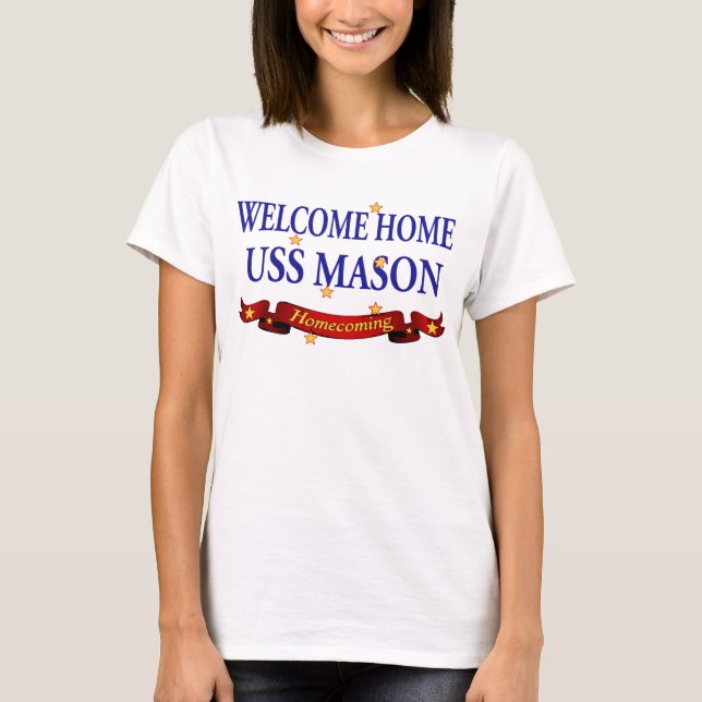 T-shirt Maçon à la maison bienvenu d'USS (Devant)