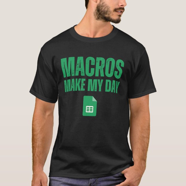 T-shirt Macros Make My Day  Spreadsheet (Devant)