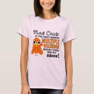 T-shirt Mad Chick 2 Nièce Sclérose en plaques MS