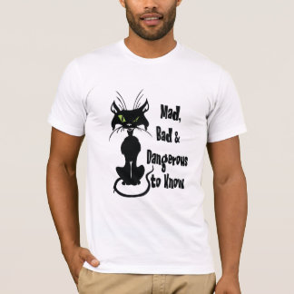 T-shirt Mad, Mauvais et Dangereux à connaître, chat noir