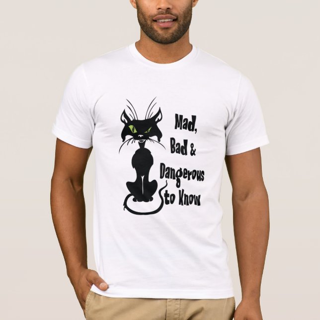 T-shirt Mad, Mauvais et Dangereux à connaître, chat noir (Devant)