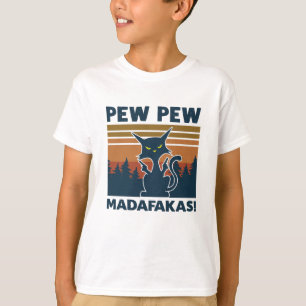 T-shirt madafakas de pew pew