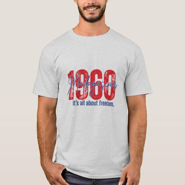 T-shirt Madagascar 1960 Independence Day - Freedom (Devant)