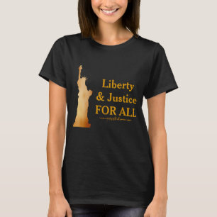 T-shirt Madame d'or Liberty. Liberté et justice pour tous