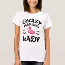 Madame folle Funny Gift Shirt de Flamant rose