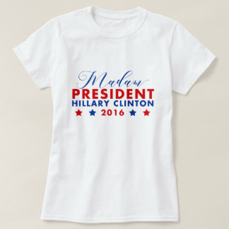 T-shirt Madame la Présidente Hillary Clinton